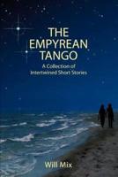The Empyrean Tango:A Collection of Intertwined Short Stories