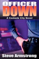 Officer Down: A Cockade City Novel