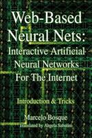 Web-Based Neural Nets: Interactive Artificial Neural Networks For The Internet:Introduction and Tricks
