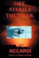 Dry Sterile Thunder