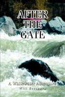After The Gate:A Whitewater Adventure