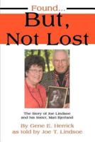 Found...But, Not Lost:The Story of Joe Lindsoe and his Sister, Mari Bjerland