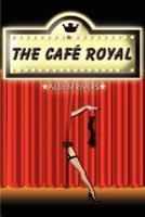 The Caf&#233; Royal