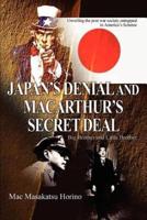 Japan's Denial and MacArthur's Secret Deal:Big Brother and Little Brother