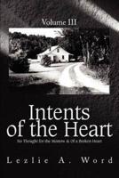 Intents of the Heart:Volume III