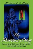 The Raven's Song:From the Files of Eric Baine, the Dead Detective
