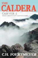 The Caldera:Carver 2: High Mountain Adventure