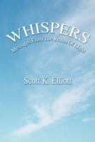 Whispers:Messages From The Realm Of Light