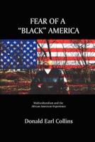 Fear of a Black America: Multiculturalism and the African American Experience