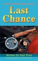 Last Chance:A story about fishing, belief, and home