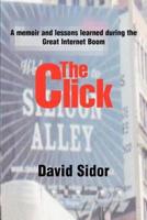 The Click:A memoir and lessons learned during the Great Internet Boom