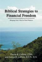 Biblical Strategies to Financial Freedom:Bringing God's Word to Your Finances