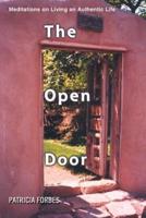 The Open Door:Meditations on Living an Authentic Life