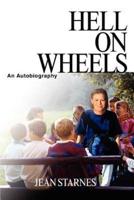 Hell on Wheels:An Autobiography