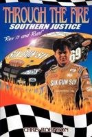 Through the Fire:Southern Justice