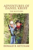 Adventures of Daniel Kroff:The Rustlers