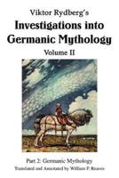 Viktor Rydberg's Investigations into Germanic Mythology Volume II:Part 2: Germanic Mythology