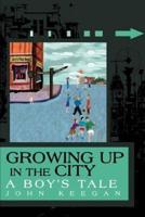 Growing Up in the City:A Boy's Tale