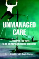Unmanaged Care