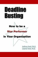 Deadline Busting:How to be a Star Performer in Your Organization