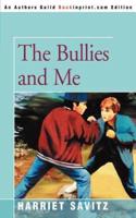 The Bullies and Me