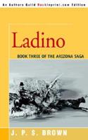 Ladino:The Arizona Saga, Book III