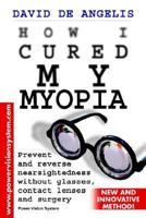 How I Cured My Myopia