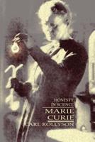 Marie Curie: Honesty in Science
