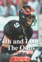 4th and Long The Odds:My Journey