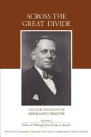 Across the Great Divide:The Selected Essays of Abraham Coralnik