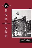 A Spy at Harvard: Novel