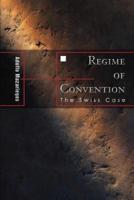Regime of Convention:The Swiss Case