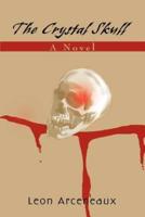 The Crystal Skull:A Novel