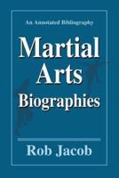 Martial Arts Biographies:An Annotated Bibliography