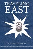Traveling East: Looking East