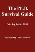 The Ph.D. Survival Guide