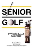 Senior Golf:It Takes Balls To Retire