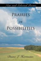 Prairies of Possibilities: New and Selected Poems