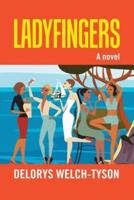 Ladyfingers:A novel
