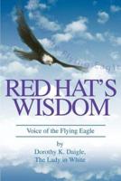 Red Hat's Wisdom:Voice of the Flying Eagle