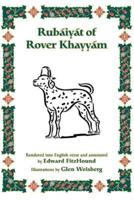 Rubaiyat of Rover Khayyam