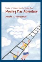 Monkey Bar Adventure: Product of Ministry from the Monkey Bars