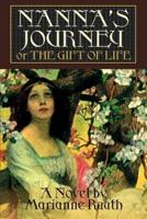 Nanna's Journey:or THE GIFT OF LIFE