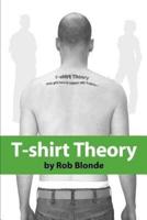 T-shirt Theory:what girls have in common with T-shirts...