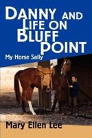 Danny and Life on Bluff Point: My Horse Sally