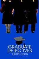 Graduate Detectives