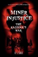 Miner Injustice:The Ragman's War