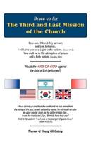 Brace up for The Third and Last Mission of the Church:Would the AXIS OF GOD against the Axis of Evil be formed?