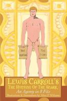 Lewis Carroll's The Hunting Of The Snark:An Agony in 8 Fits
