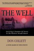 The Well:Surviving A Summer Of Terror In The Western Nevada Desert